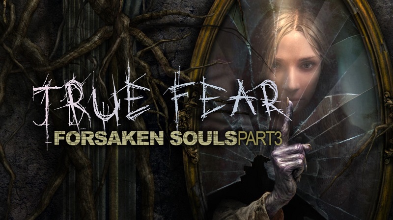 True Fear Forsaken Souls Part 3 (v1.0.13) [GOG]