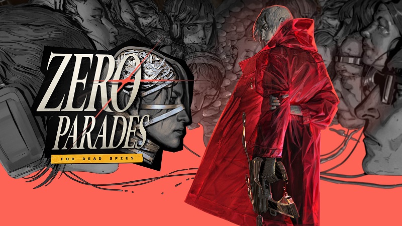 ZERO PARADES For Dead Spies [RUNE]