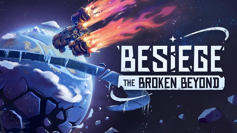 Besiege The Broken Beyond [RUNE]